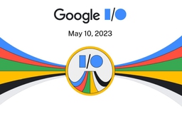 Những điểm đáng chờ đợi tại Google I/O 2023