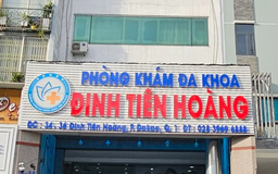 'Vẽ bệnh, moi tiền', Phòng khám Đinh Tiên Hoàng bị rút phép hoạt động 3 tháng