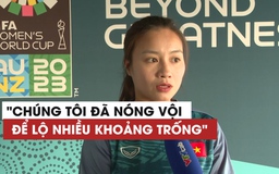 Hoàng Thị Loan: ‘Khao khát có bàn thắng, chúng tôi nóng vội trước Bồ Đào Nha’