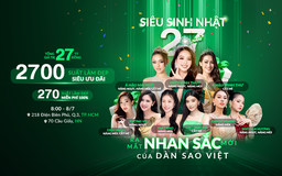 Thu Cúc tặng 2.700 suất làm đẹp siêu ưu đãi trị giá 27 tỉ