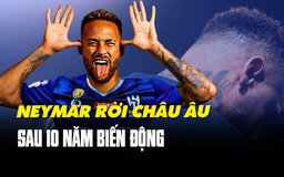 Hành trình châu Âu của Neymar: Tròn 1 thập kỷ thăng trầm