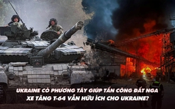 Xem nhanh: Ngày 550 chiến dịch quân sự Nga ở Ukraine có diễn biến gì nóng?