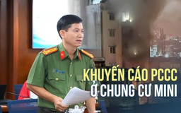 Công an TP.HCM khuyến cáo sau thảm kịch cháy chung cư mini ở Hà Nội