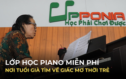 Lớp học piano miễn phí: Nơi tuổi già tìm về giấc mơ thời trẻ