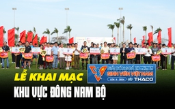 Sân Bàu Thành ‘nóng’ lên từ lễ khai mạc: Những trận cầu khu vực Đông Nam Bộ bắt đầu