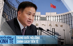 Trung Quốc nới lỏng chính sách tiền tệ