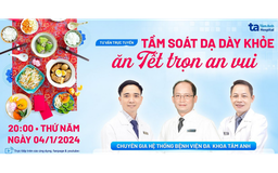 Tư vấn sức khỏe: Ung thư dạ dày phát hiện sớm, điều trị hiệu quả 90%