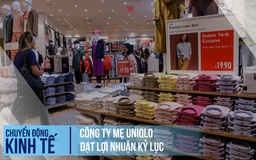 Công ty mẹ Uniqlo đạt lợi nhuận kỷ lục dù thị trường Trung Quốc giảm sút