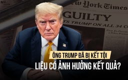 Bầu cử Mỹ: Ông Trump đã bị kết tội, có ảnh hưởng kết quả bầu cử?