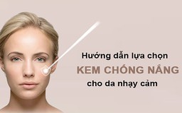 Top 10 kem chống nắng cho da nhạy cảm được review an toàn, không gây kích ứng