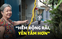 Mở rộng hẻm nhờ hiến đất ở TP.HCM: Người dân hết lo chuyện ‘chữa cháy, cứu thương’