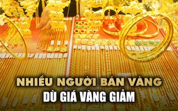 Giá vàng giảm cắm đầu, nhiều người vẫn bán vì cần tiền xoay xở