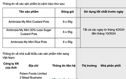 Cục An toàn thực phẩm cảnh báo về 3 sản phẩm váng sữa nhập khẩu