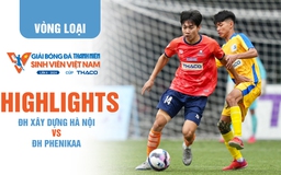 Highlight ĐH Xây dựng Hà Nội 0-1 ĐH Phenikaa | TNSV THACO Cup 2024 - Vòng loại