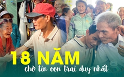 Cuộc đoàn tụ sau 18 năm mất tích của người đàn ông khờ và cha già ở Đà Nẵng