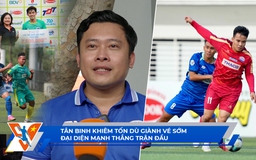 TNSV THACO Cup 2024 ngày 21.3: Tân binh khiêm tốn dù giành vé sớm; á quân thắng trận đầu