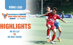 Highlight ĐH Đà Lạt 1-0 ĐH Nha Trang | TNSV THACO Cup 2024 - Vòng loại