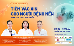 Tư vấn trực tuyến: Người bệnh nền cần được bảo vệ bằng vắc xin