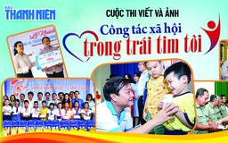 Mời tham gia cuộc thi viết và ảnh 'Công tác xã hội trong trái tim tôi'