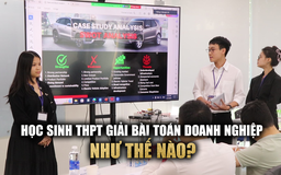 Ấn tượng với phần tranh tài giải bài toán kinh doanh của học sinh THPT