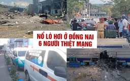 Nổ lò hơi tại công ty gỗ ở Đồng Nai, 6 người thiệt mạng tại chỗ
