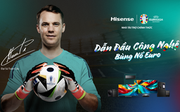 Thủ môn huyền thoại Manuel Neuer trở thành Đại sứ toàn cầu của Hisense