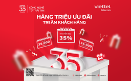 Viettel tung loạt ưu đãi viễn thông nhân dịp kỷ niệm 35 năm thành lập