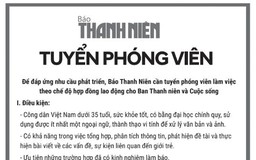 Tuyển nhiều phóng viên 