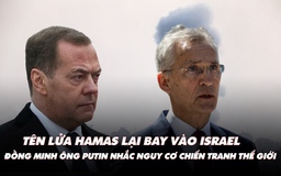 Điểm xung đột: Tên lửa Hamas bay vào Israel; đồng minh ông Putin nhắc nguy cơ thế chiến