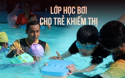 Lớp học bơi đặc biệt cho trẻ khiếm thị tại quận Bình Tân