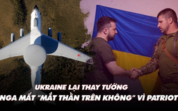 Điểm xung đột: Ukraine lại thay tướng; Nga mất 'mắt thần trên không' vì Patriot?