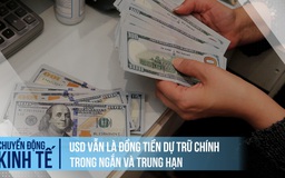 Đồng USD chưa suy suyển trước thách thức từ euro, BRICS