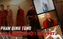 Phan Đinh Tùng: 'Tôi mua nhà nhờ một bản hit'