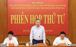 Tổng Bí thư, Chủ tịch nước chủ trì họp Ban Chỉ đạo Tổng kết 40 năm đổi mới