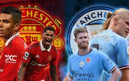 Chạm trán nảy lửa MU với Man City - Đại chiến thành Manchester