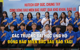 Các trường đại học đồng loạt kêu gọi ủng hộ đồng bào miền Bắc sau bão Yagi