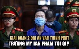 Công bố cáo trạng giai đoạn 2, Trương Mỹ Lan 'tội chồng tội'