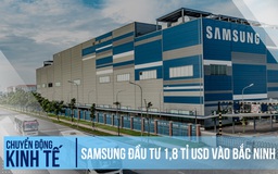 Samsung đầu tư 1,8 tỉ USD vào Bắc Ninh