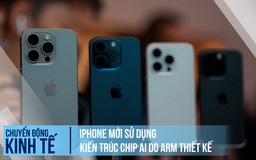 iPhone mới sử dụng kiến trúc chip AI do ARM thiết kế