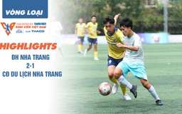 Highlight ĐH Nha Trang 2-1 CĐ Du lịch Nha Trang: Rượt đuổi giành vé play-off TNSV THACO cup 2025