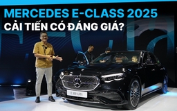 Nâng cấp trên Mercedes E-Class 2025 có đáng giá?