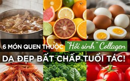 6 món quen thuộc 'hồi sinh' collagen, da đẹp bất chấp tuổi tác