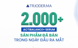 Soi A - Z bảng thành phần Trioderma Actibalance+Serum giúp giảm mụn, mờ thâm mới trình làng