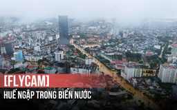 [Flycam] Những ngày Huế ngập trong biển nước