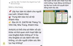 Khánh Hòa cảnh báo chiêu lừa mạo danh mở lớp bán trú cho người cao tuổi