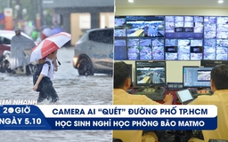 Xem nhanh 20h ngày 5.10: Camera AI 'quét' đường phố TP.HCM | Học sinh Hà Nội nghỉ học phòng bão Matmo