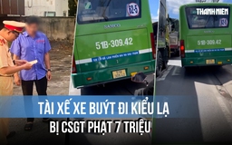 Tài xế xe buýt đi kiểu lạ bị CSGT phạt 7 triệu