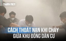 Người dân TP.HCM được hướng dẫn thoát nạn khi cháy giữa khu đông dân cư