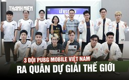 3 đội PUBG Mobile Việt Nam ra quân dự giải thế giới: Sẵn sàng cho cuộc đua 3 triệu USD