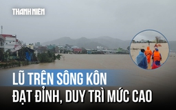 Lũ trên sông Kôn đạt đỉnh trong đêm, nhiều nơi duy trì trên báo động 3